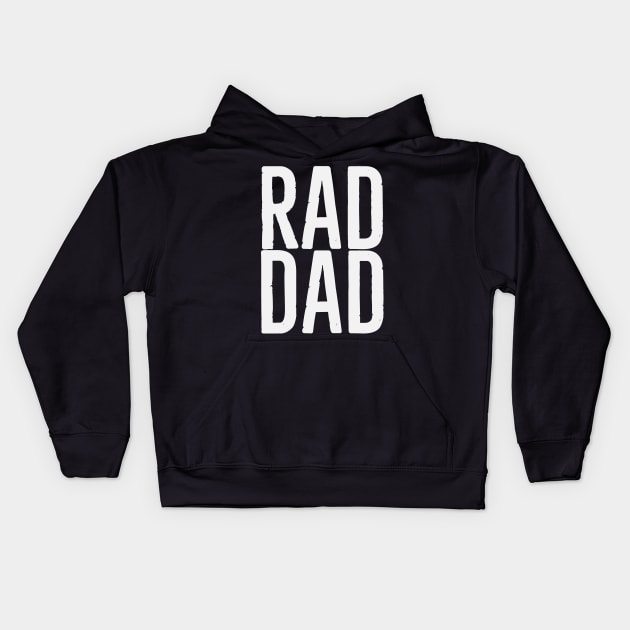 Rad dad Kids Hoodie by Bakr